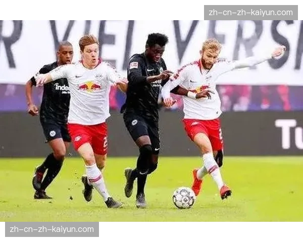 焦点战前瞻：莱比锡与法兰克福的直接对话，价值“六分”的欧冠资格战